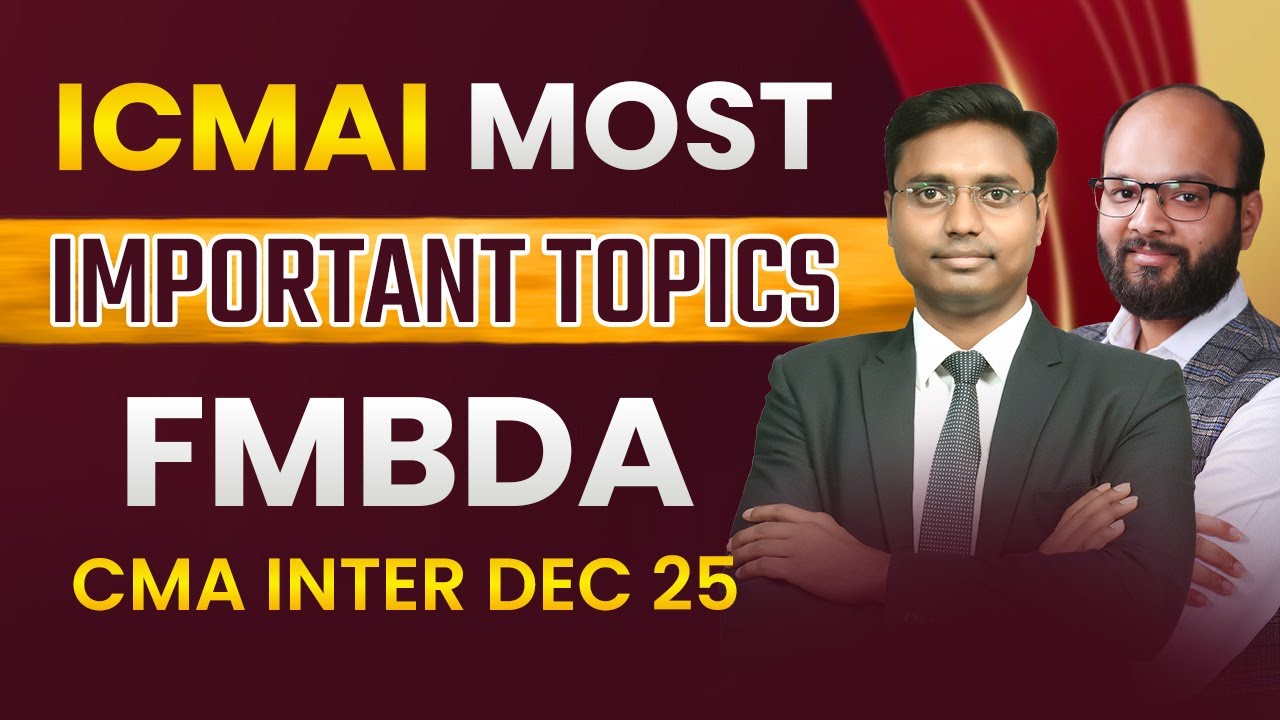 ICMAI Important Topics FMBDA | CMA Inter Dec 25 | How to Pass FMBDA in CMA Inter | ICMAI Exam