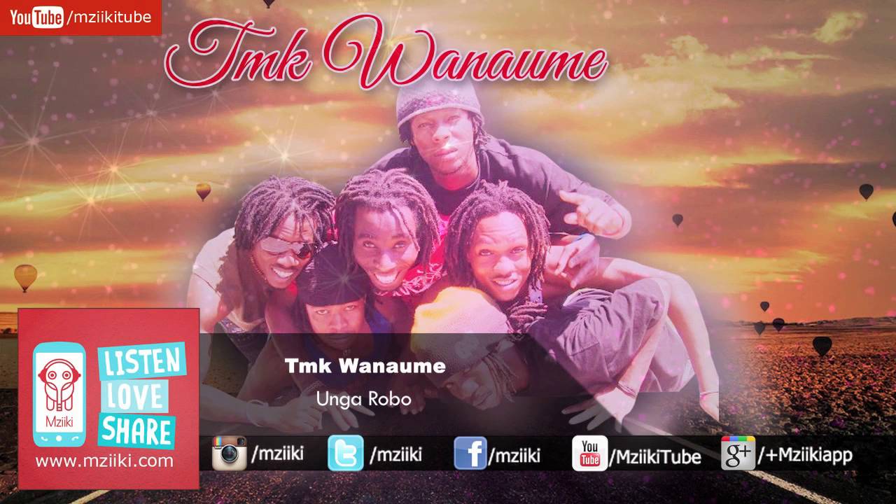 Unga Robo | TMK Wanaume | Official Audio