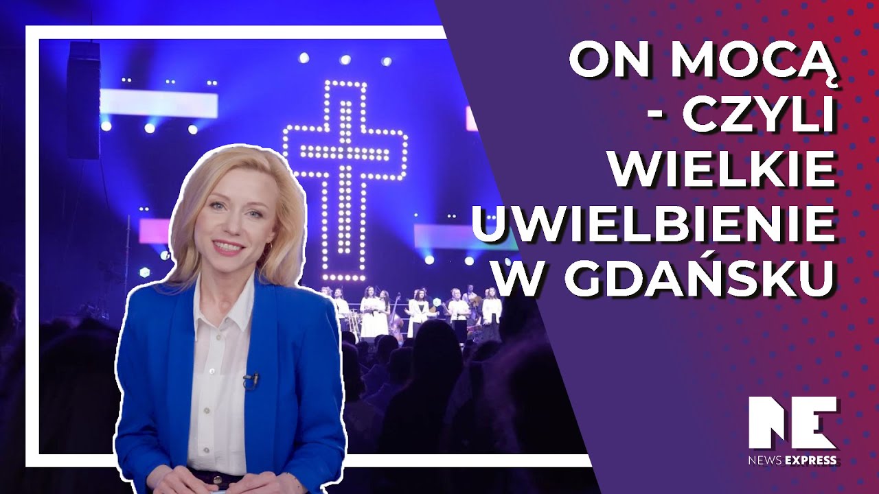 Wielkie uwielbienie w Gdańsku - koncert On Mocą | News Express