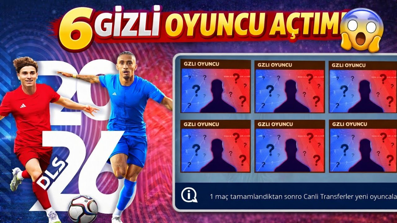 ŞOK TRANSFERLER! DLS 26’da 6 GİZLİ OYUNCU AÇTIM😱ÇIKANLARA İNANAMAYACAKSIN | Dream League Soccer 2026