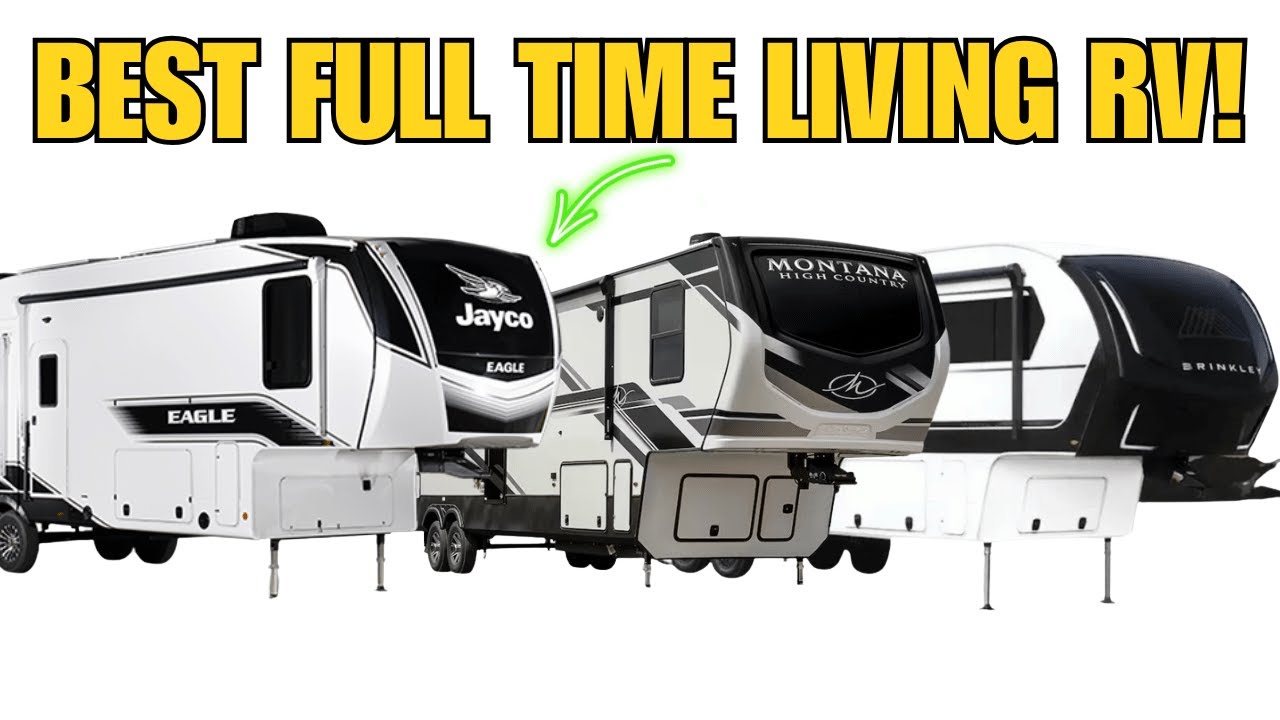 Top 13 Best Fifth Wheel Campers for Full Time Living