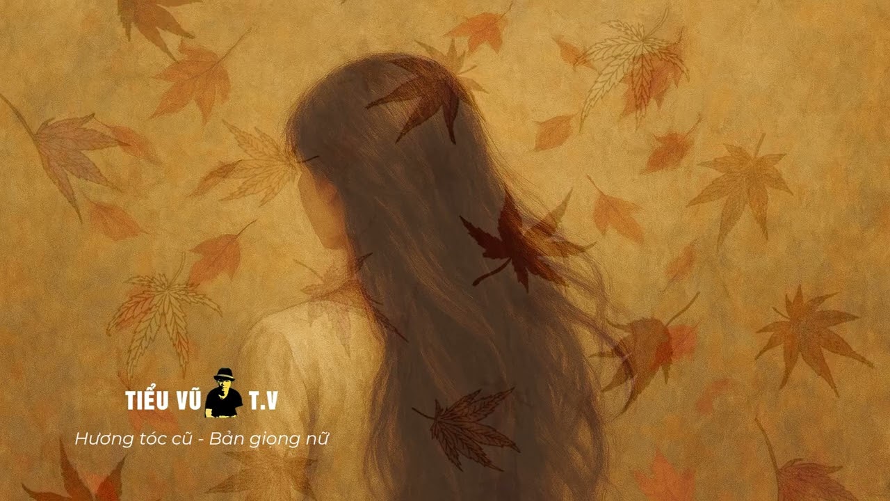 Hương tóc cũ - Bản giọng nữ -Tango Lento
