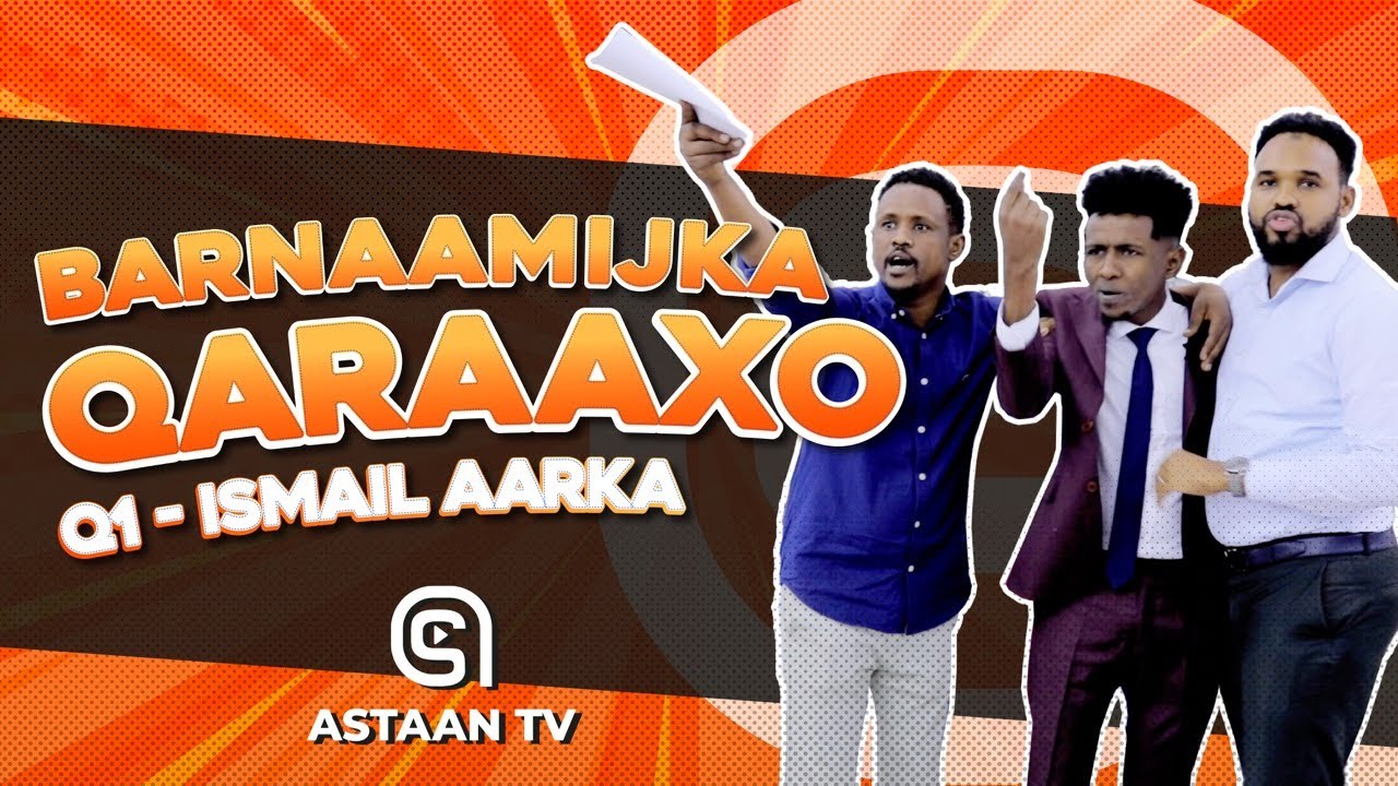 Barnaamijka Qaraaxo oo uu marti ku yahay fannaanka Ismaaciil Aarka ka daawo Astaan Tv