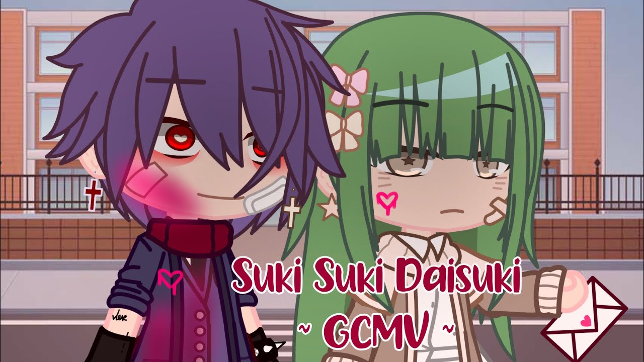 ° Suki Suki Daisuki ° || GCMV || Gacha Club Music Video 🎶
