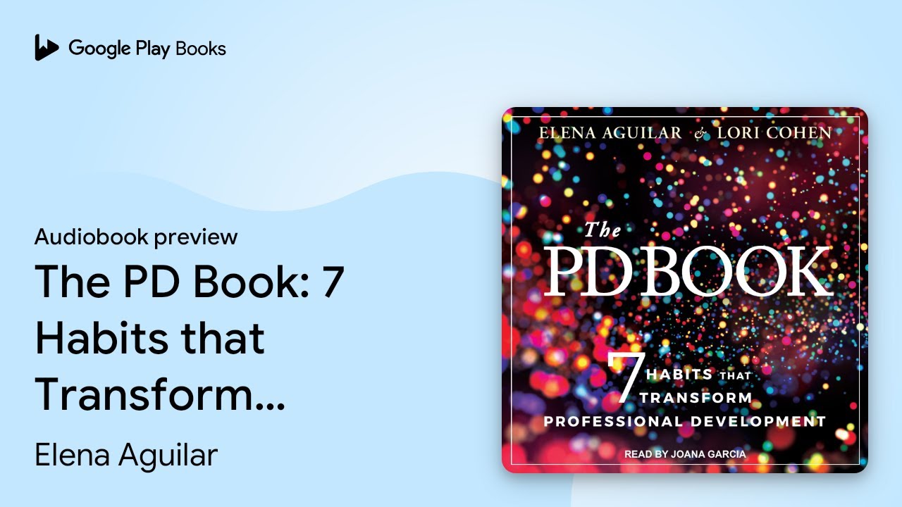 The PD Book: 7 Habits that Transform… by Elena Aguilar · Audiobook preview