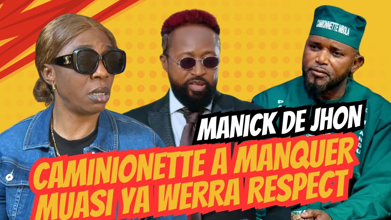 MANICK DE JHON AYE MABE CAMIONNETTE MBOLA AZA IMPOLIE AZO MANQUE MUASI YA WERRA RESPECT 