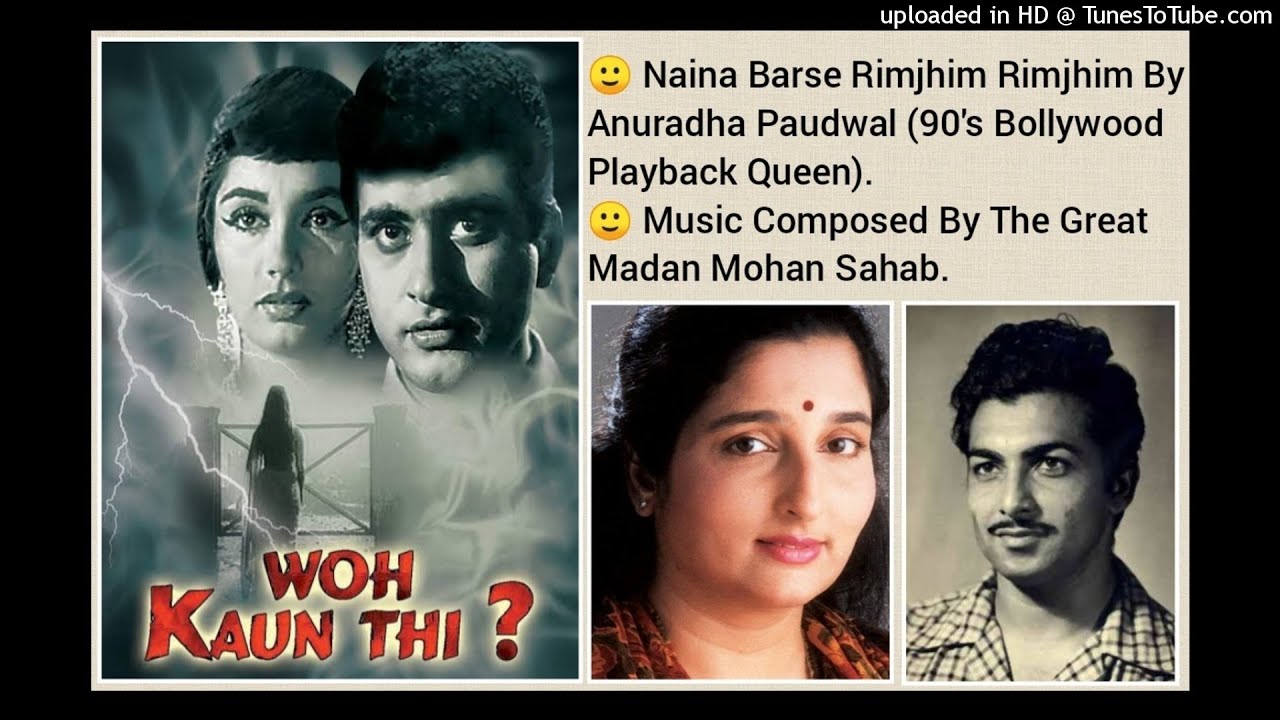 NAINA BARSE RIMJHIM RIMJHIM (WO KAUN THI 1964) BY ANURADHA PAUDWAL
