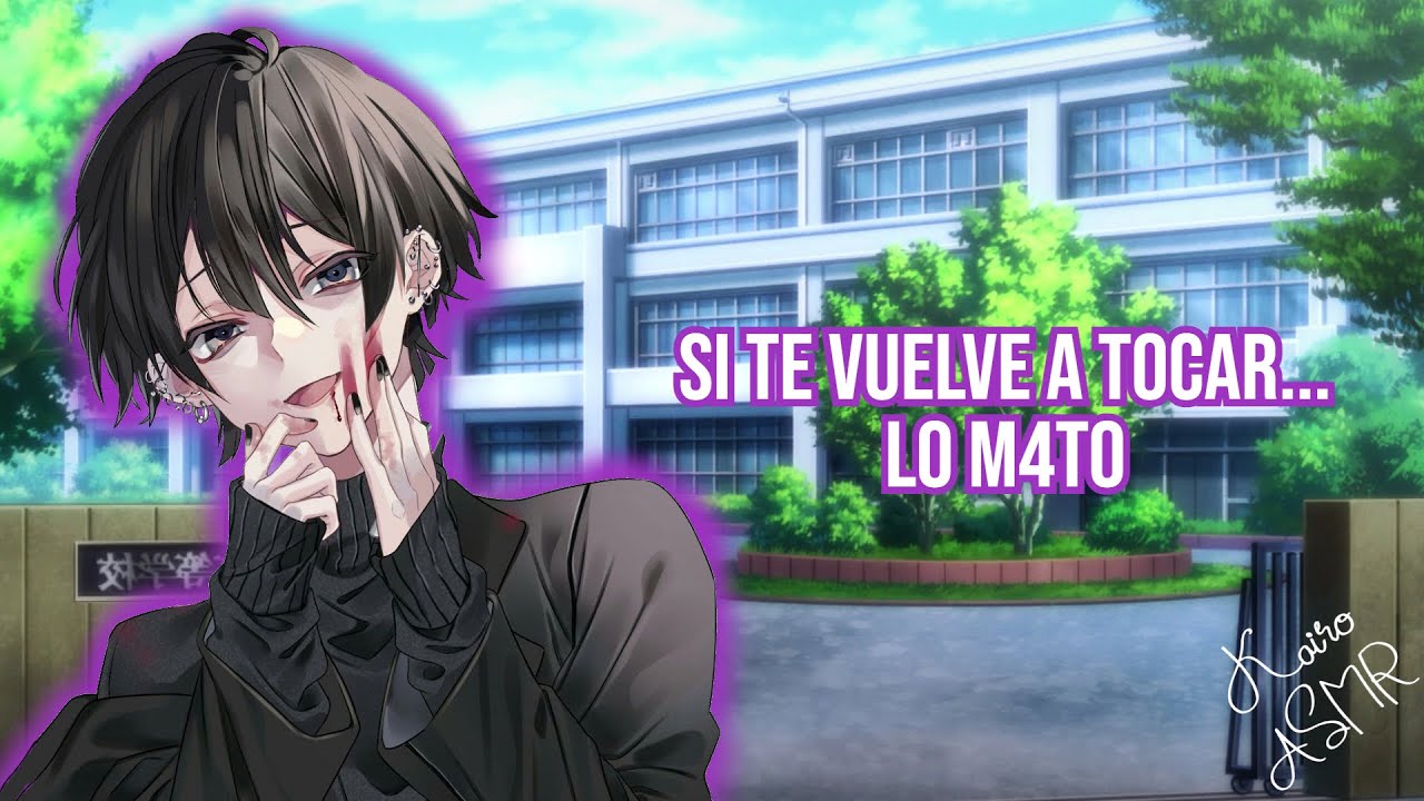 [M4F] Tu novio yandere en la escuela. ( yandere pt.1) (ASMR RP).