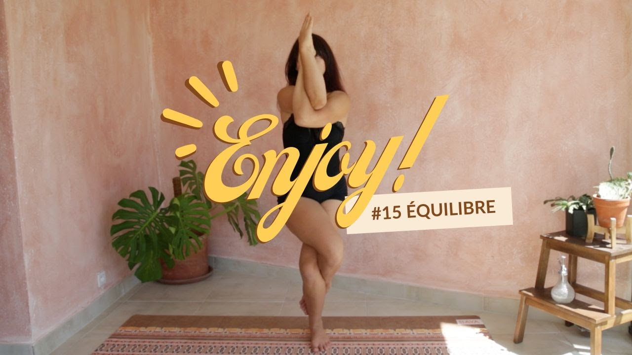 Enjoy #15 équilibre