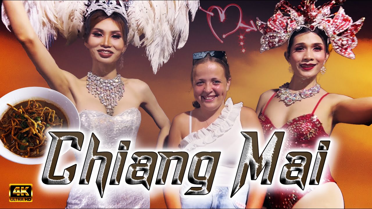 FUNNIEST (LADYBOY) show in Chiang Mai | Episode 4 THAILAND + Khao Soi + final thoughts BANGKOK 2024
