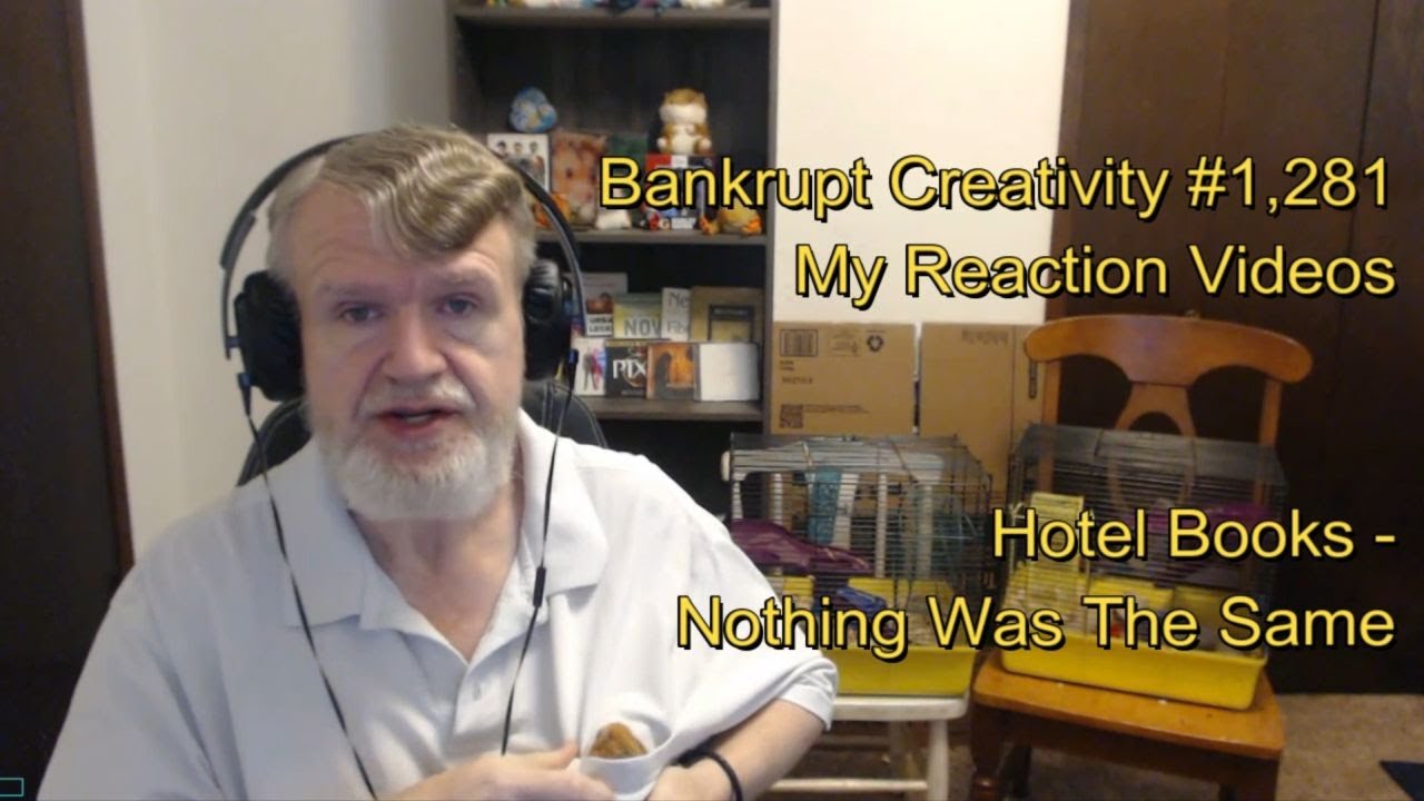 Hotel Books - Nothing Was The Same : Bankrupt Creativity #1,281 My Reaction Videos
