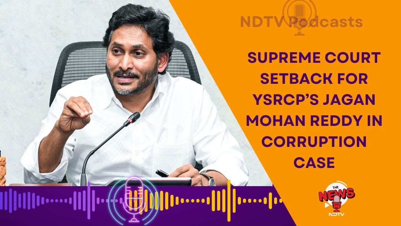 Jagan Mohan Reddy Case | Supreme Court Setback For Former Andhra CM Jagan Reddy In Corruption Case