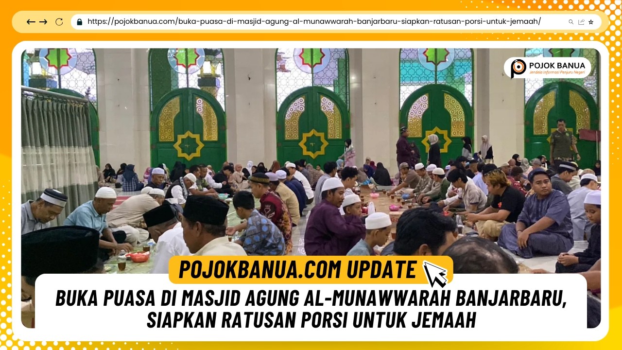 Buka Puasa di Masjid Agung Al-Munawwarah Banjarbaru, Siapkan Ratusan Porsi untuk Jemaah