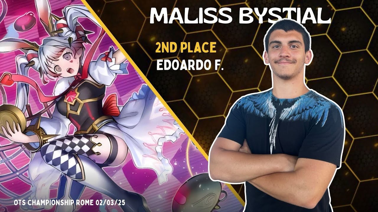 2nd Place OTS Championship Roma - Malyss Bystial Deck Profile - Edoardo F.