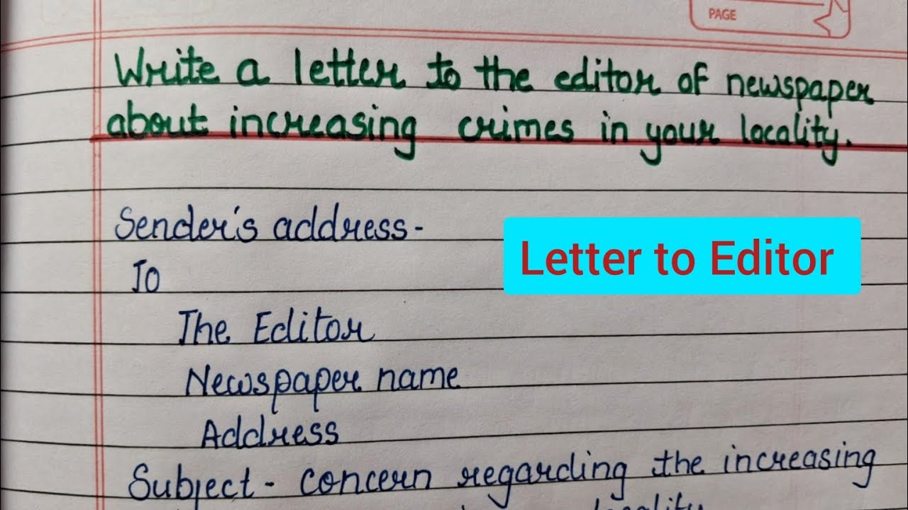 Write a letter to the editor of newspaper about increasing crimes in your locality|letter to editor 