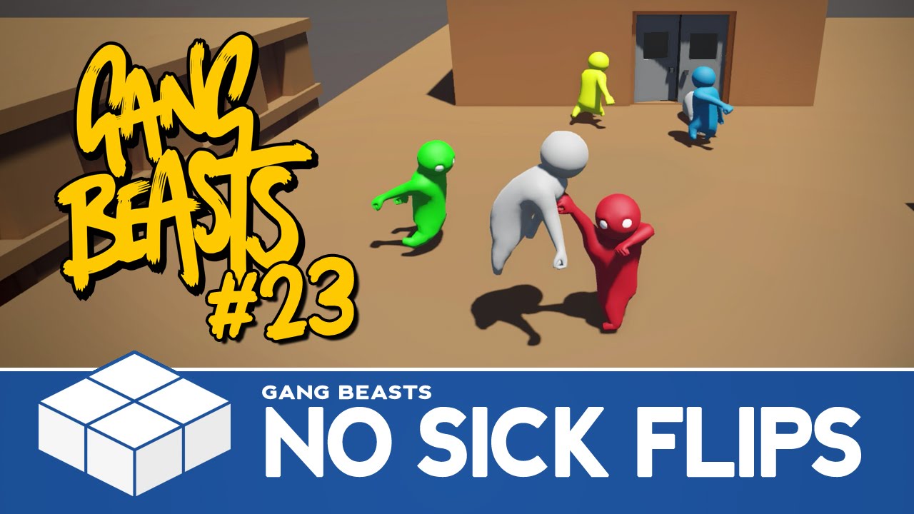 Gang Beasts #23 - No Sick Flips - 4 Player Gameplay