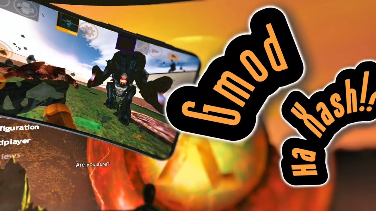 ЧТО!? Garry's Mod на Xash3D для телефона!?