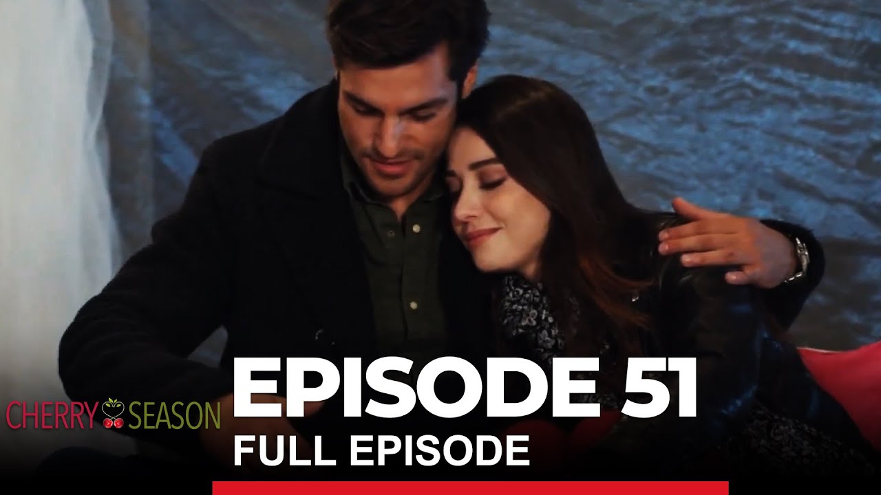 Cherry Season Episode 51