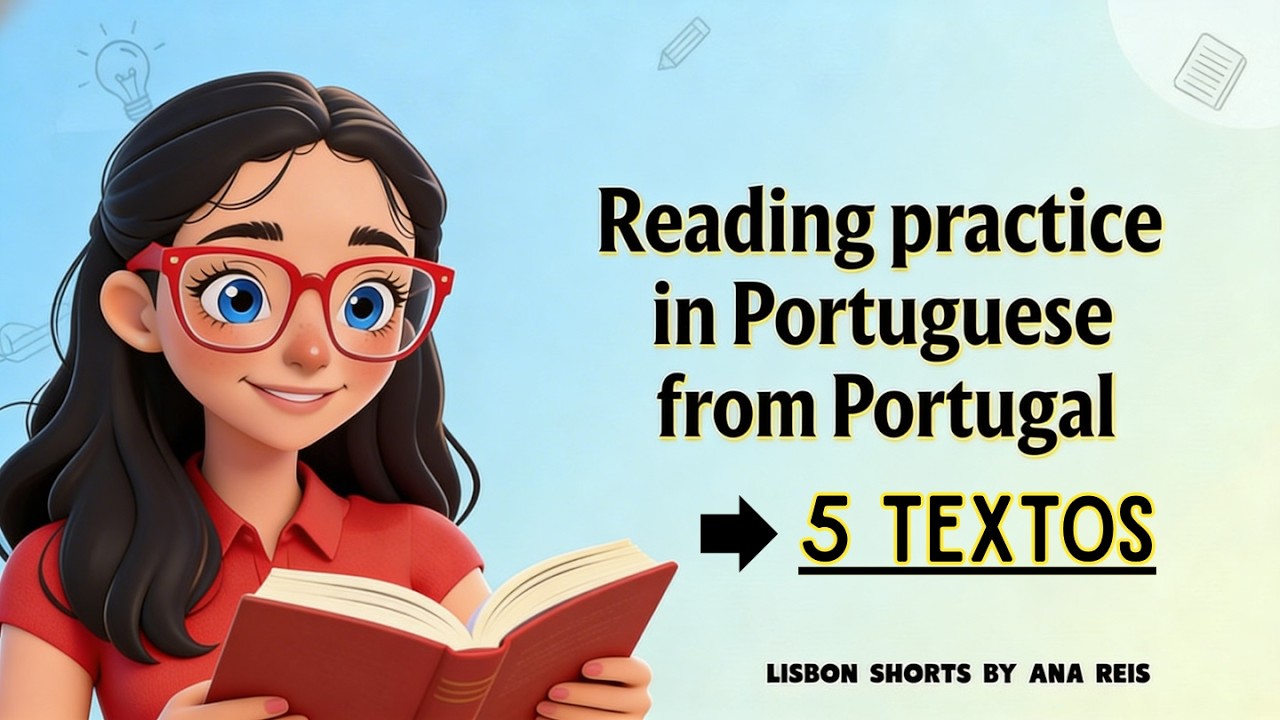 Improve Your Reading in European Portuguese 🇵🇹 | Practice with 5 Real Texts (Beginner Friendly)