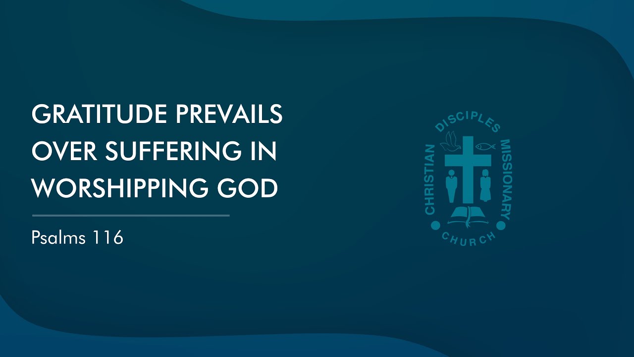 Christian Disciples Missionary Church Virtual Worship (June 6, 2021)