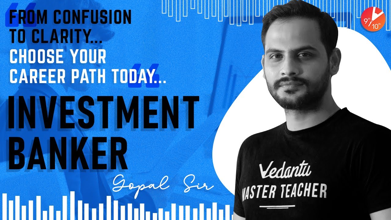 How to Become Investment Banker? Investment Banking Career Counselling | Course Job Salary | Vedantu