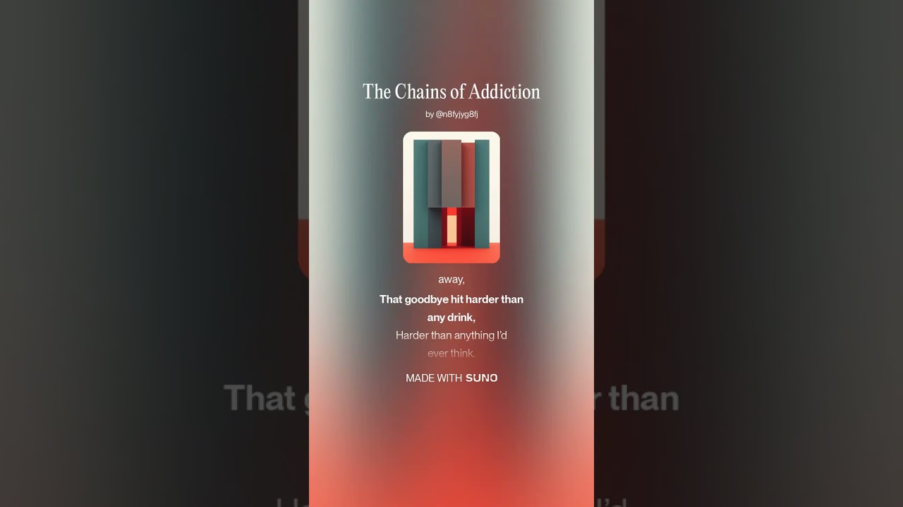 The Chains of Addiction