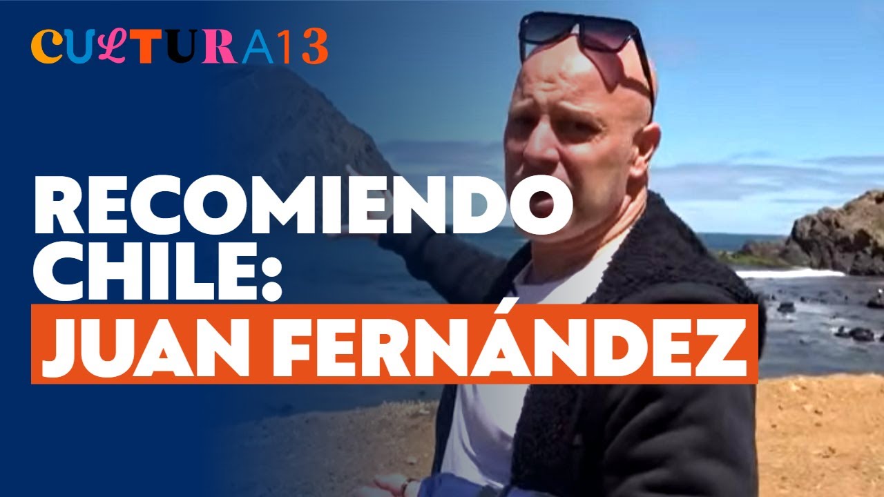 Recomiendo Chile | Temporada 17 | Capítulo 11 | Juan Fernández