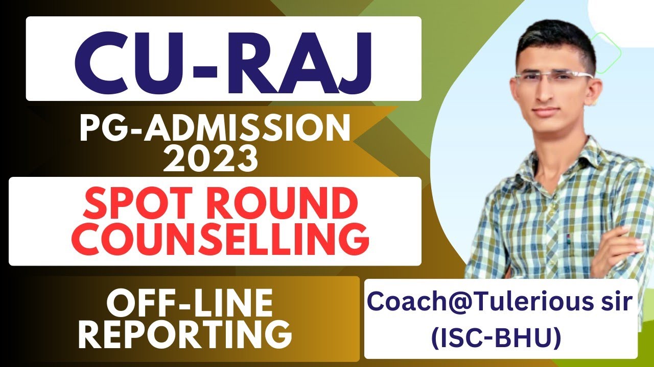 CURAJ spot round counselling notice | Off-line reporting in cu Rajasthan