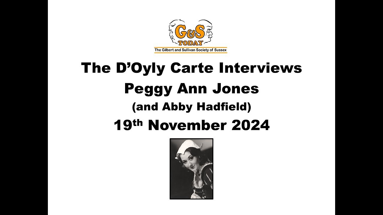 The D'Oyly Carte Interviews - Peggy Ann Jones