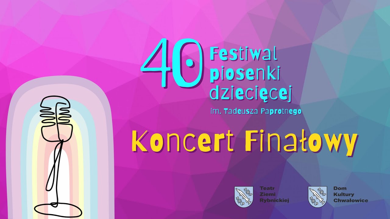 Finał 40. Ogólnopolskiego Festiwalu Piosenki Dziecięcej im. Tadeusza Paprotnego