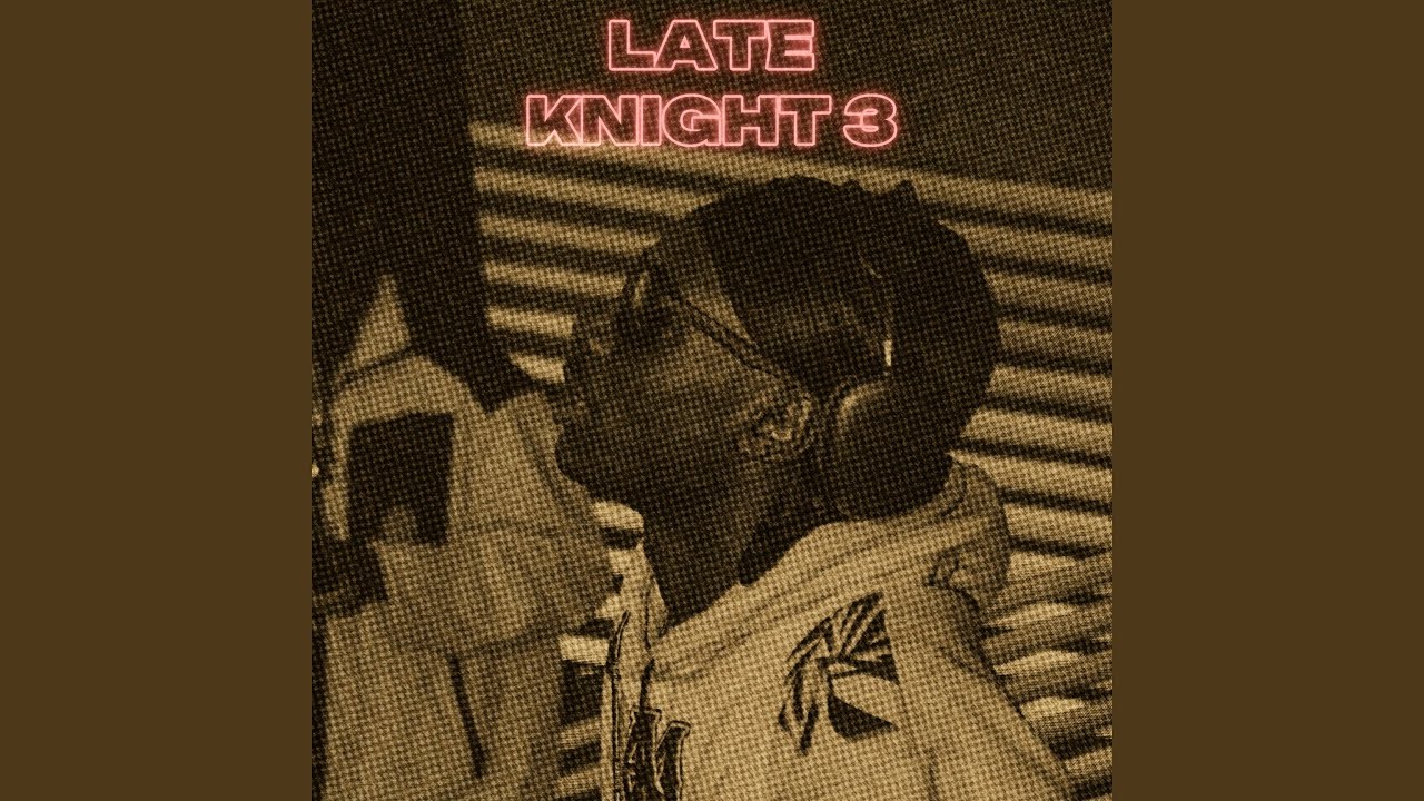 Late Knight 3