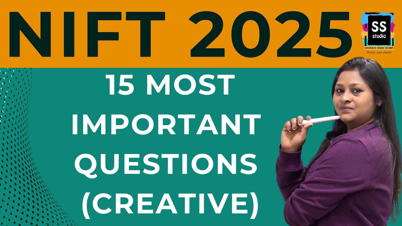 15 Most Important questions for NIFT Creative Exam Preparation 2025