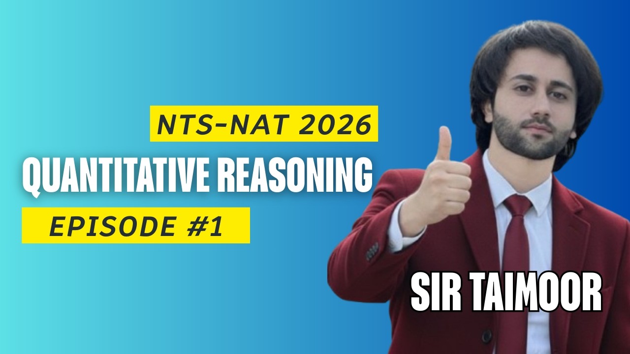 NTS NAT 2026 Quantitative Reasoning Past Papers MCQs Episode 01 I NAT NAT 2026 Paper MCQs Solution