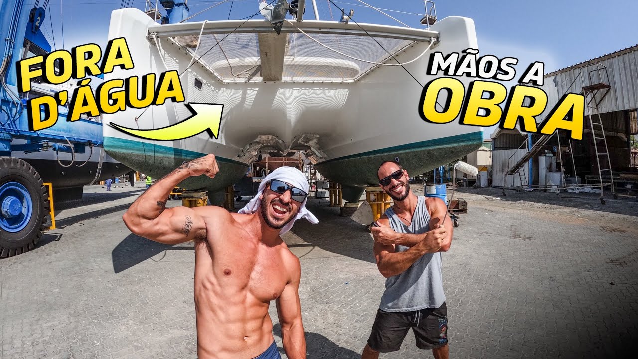 236 | Tiramos o catamarã da água para manutenções!