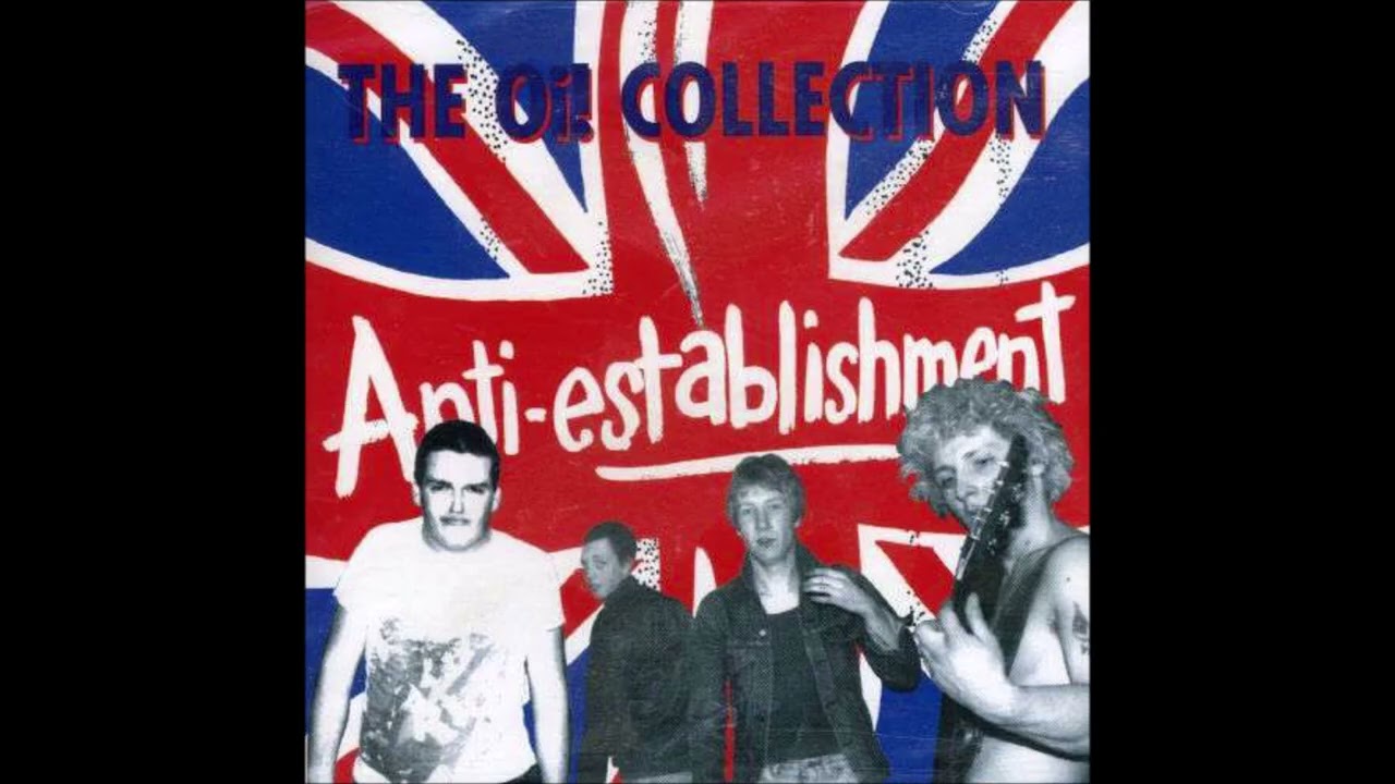 Anti-Establishment - The Oi! Collection (1997) FULL ALBUM