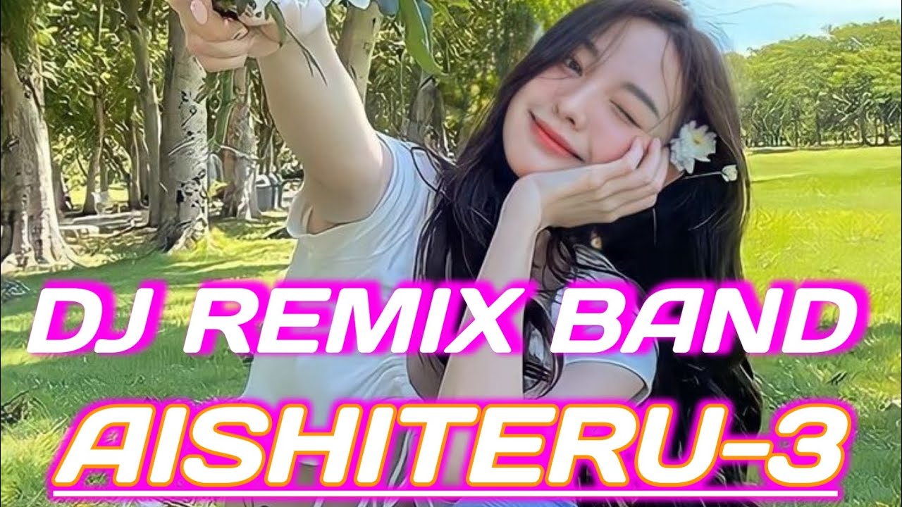 DJ AISHITERU-3_VERSI REMIX BAND_ TERBARU_ _2026‼️@Topanremixer 