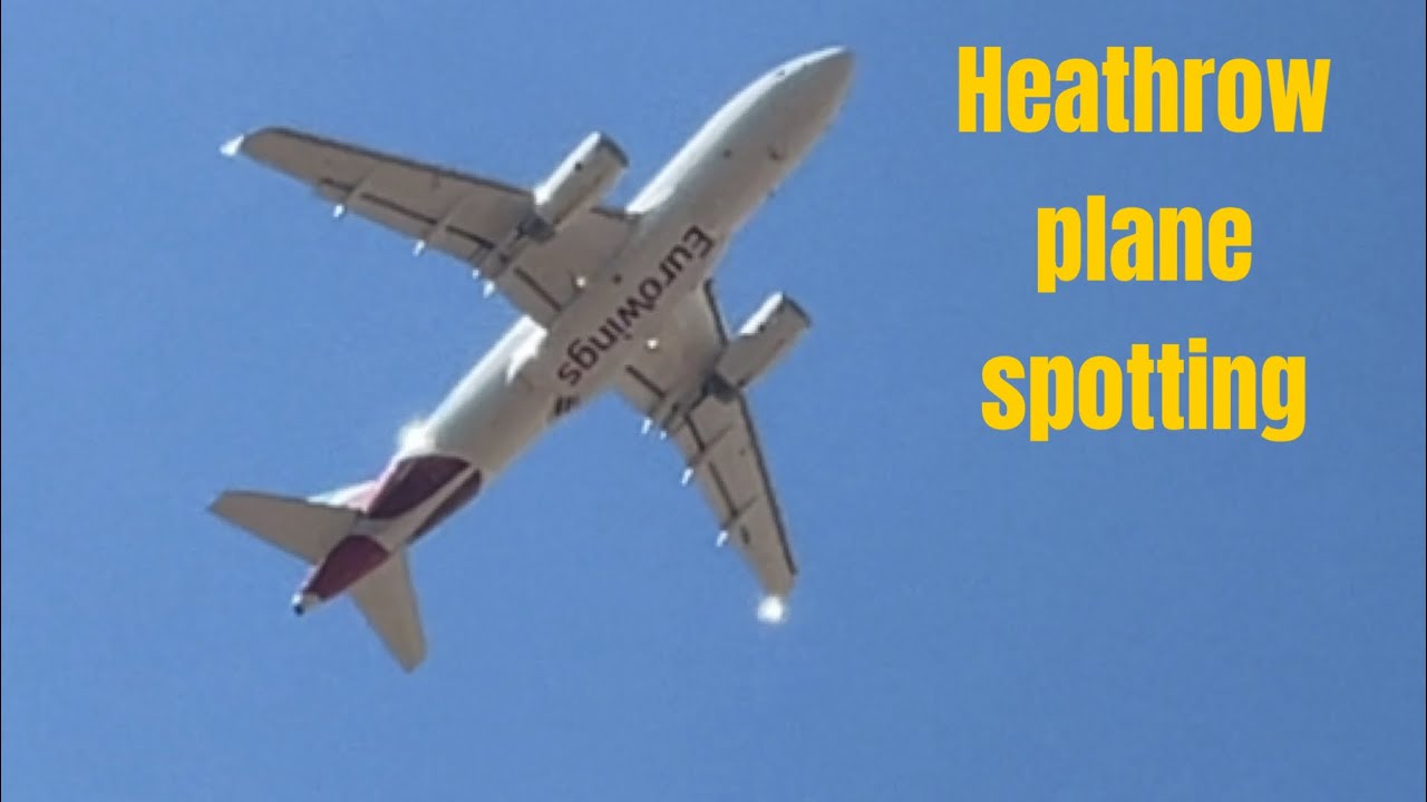 Plane spotting at Heathrow