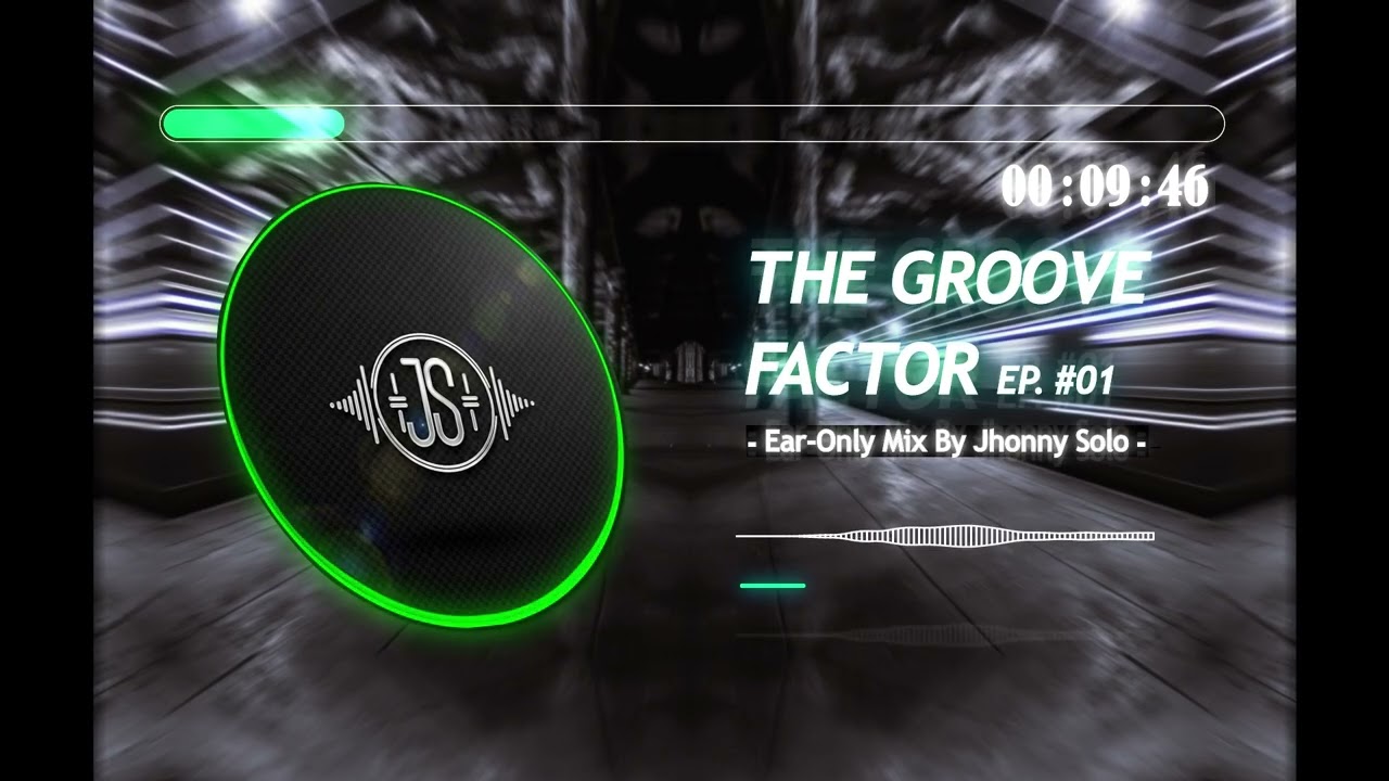 Funky & Tribal Techno Classics | The Groove Factor Ep. #01 | Ear-Only Mix by Jhonny Solo
