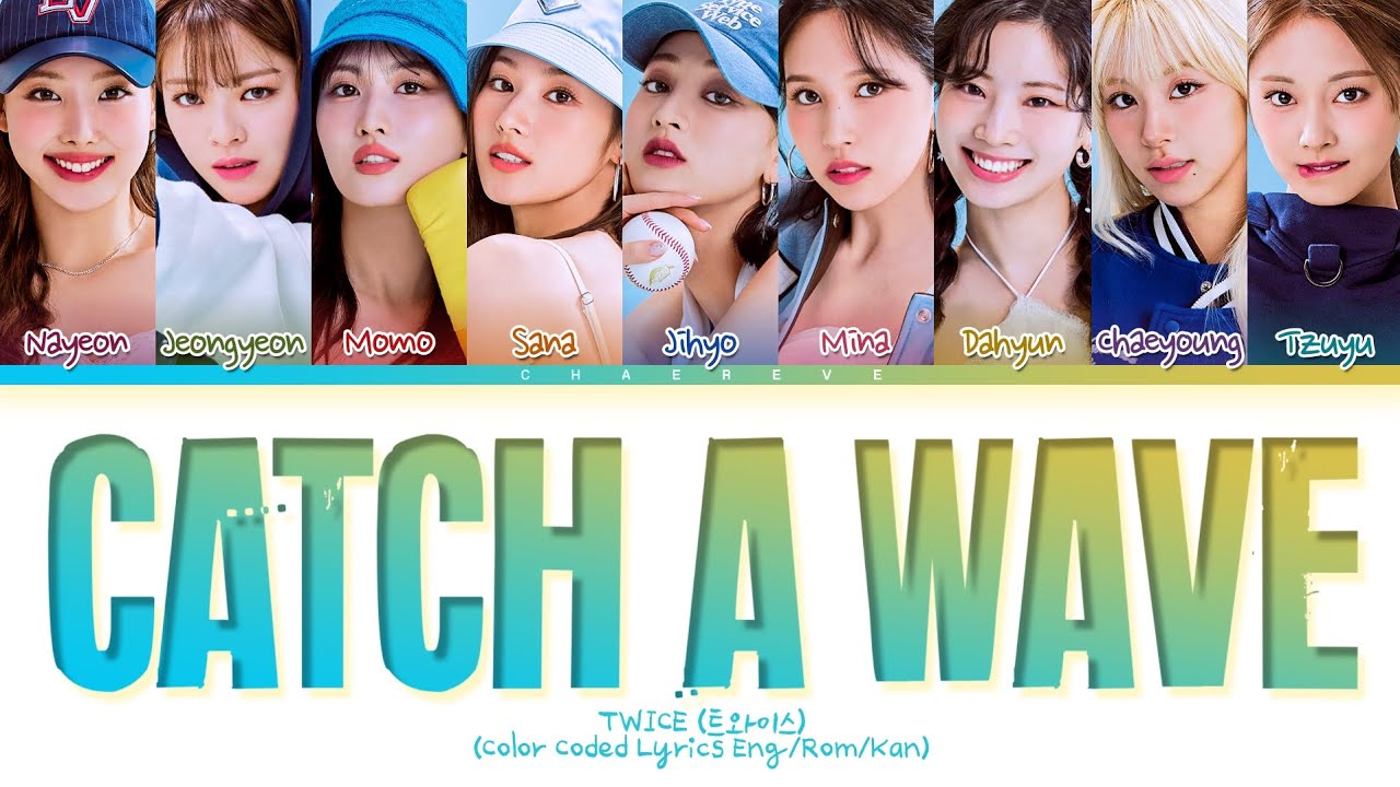 TWICE Catch a wave Lyrics (Color Coded Lyrics)
