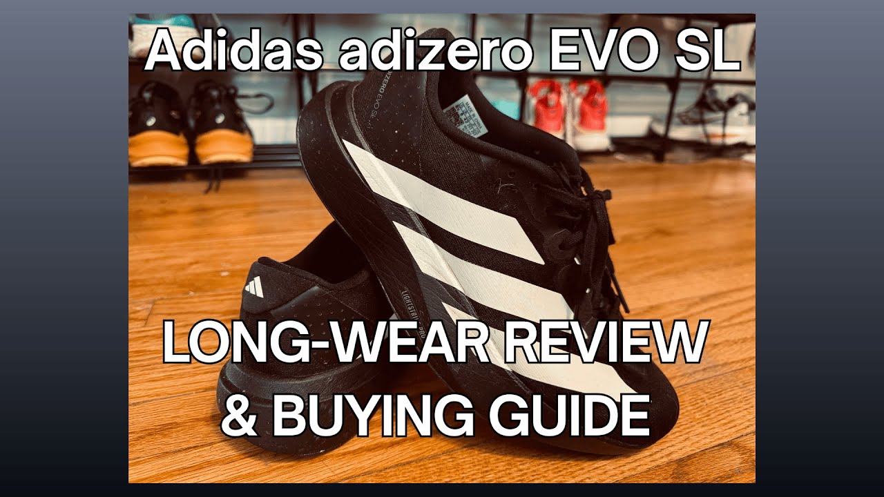 Adidas adizero EVO SL Long Wear Review and Buying Guide