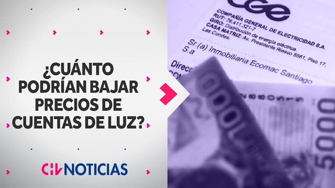 ERROR EN CUENTAS DE LUZ: ¿Cuánto podrían bajar los precios y cuándo? - CHV Noticias