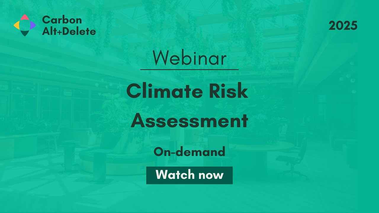 2025: Carbon Expert Series: Climate Risk Assessment