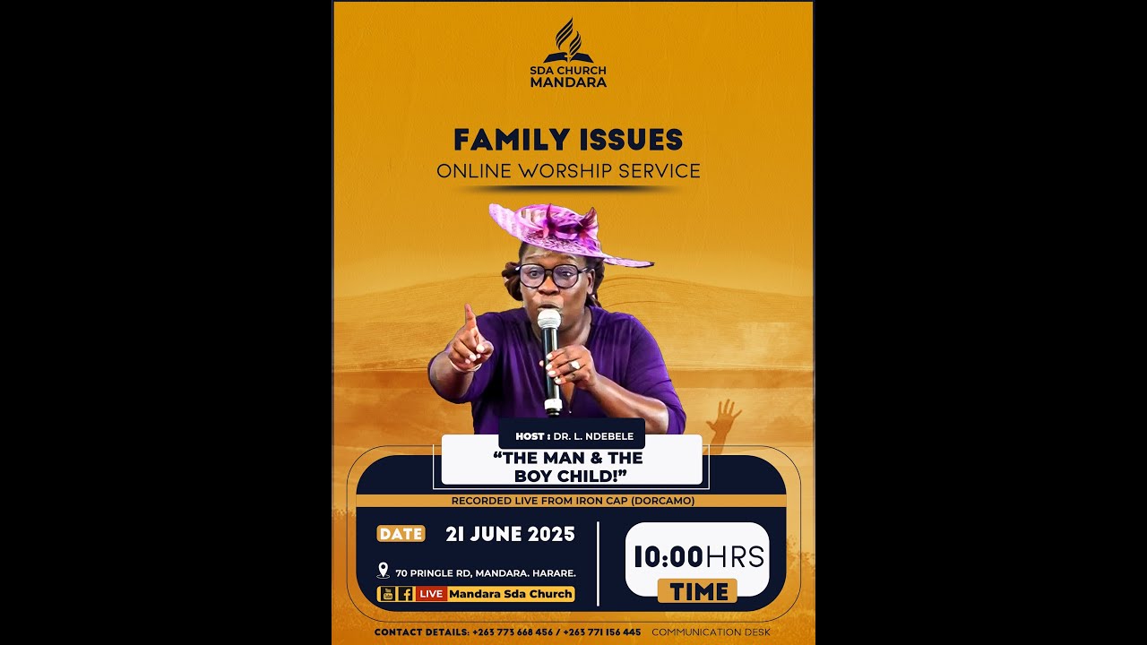 Mandara SDA Church ||Family issues ||Dr. L. Ndebele ||The man an the Boy Child || 21 June 2025 ||