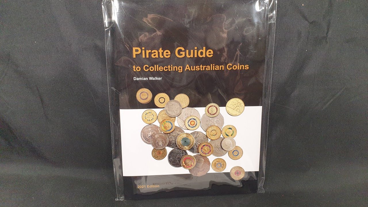 Unboxing: Pirate Guide to Collecting Australian Coins - 2021 Edition by Damian Walker