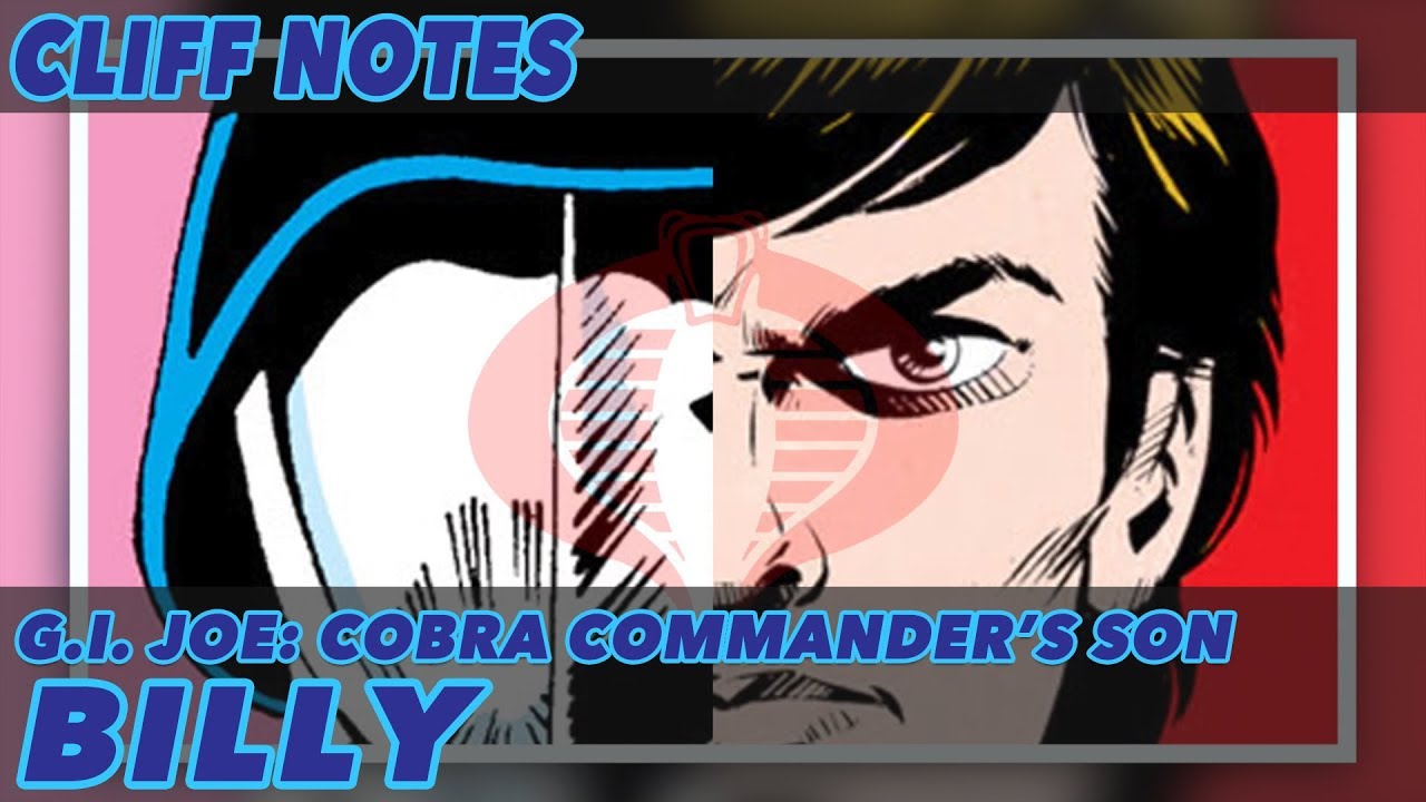 Cliff Notes G.I. Joe - Billy: Cobra Commander's Son