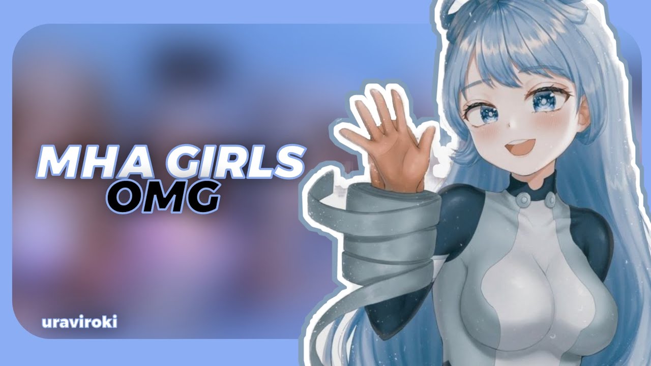HOW WOULD BNHA/MHA GIRLS SING OMG BY NEWJEANS