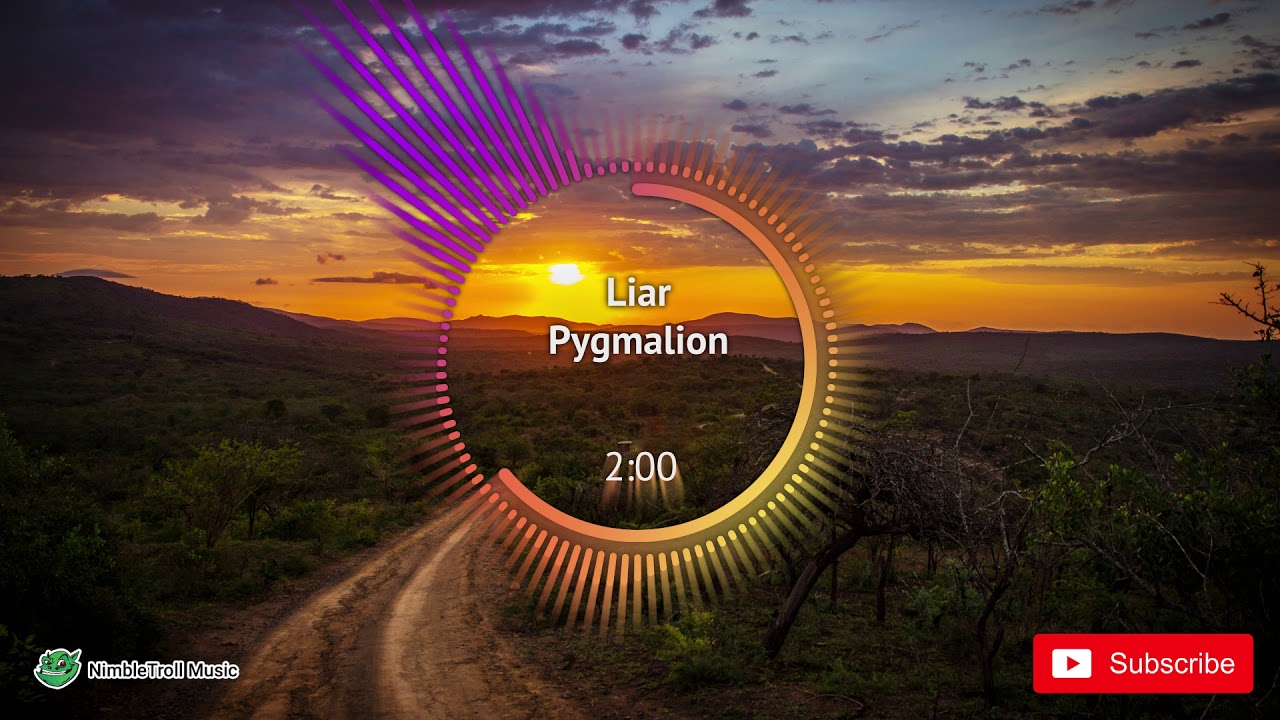 ► Liar - Pygmalion [Electro]