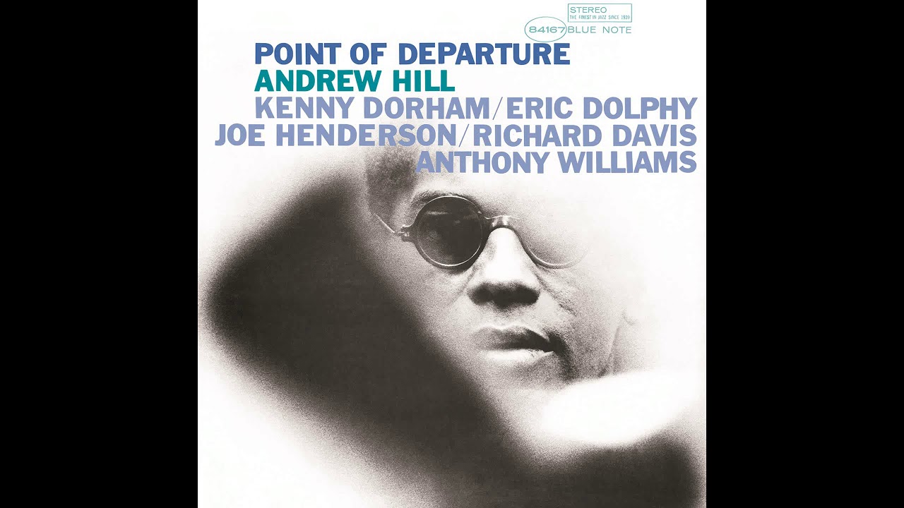 Andrew Hill &lrm;&ndash; Point Of Departure (1964/2015)