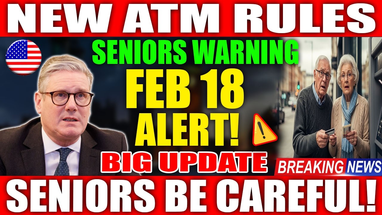 New ATM Rules for Seniors Begin Feb 18 – Don’t Miss This!