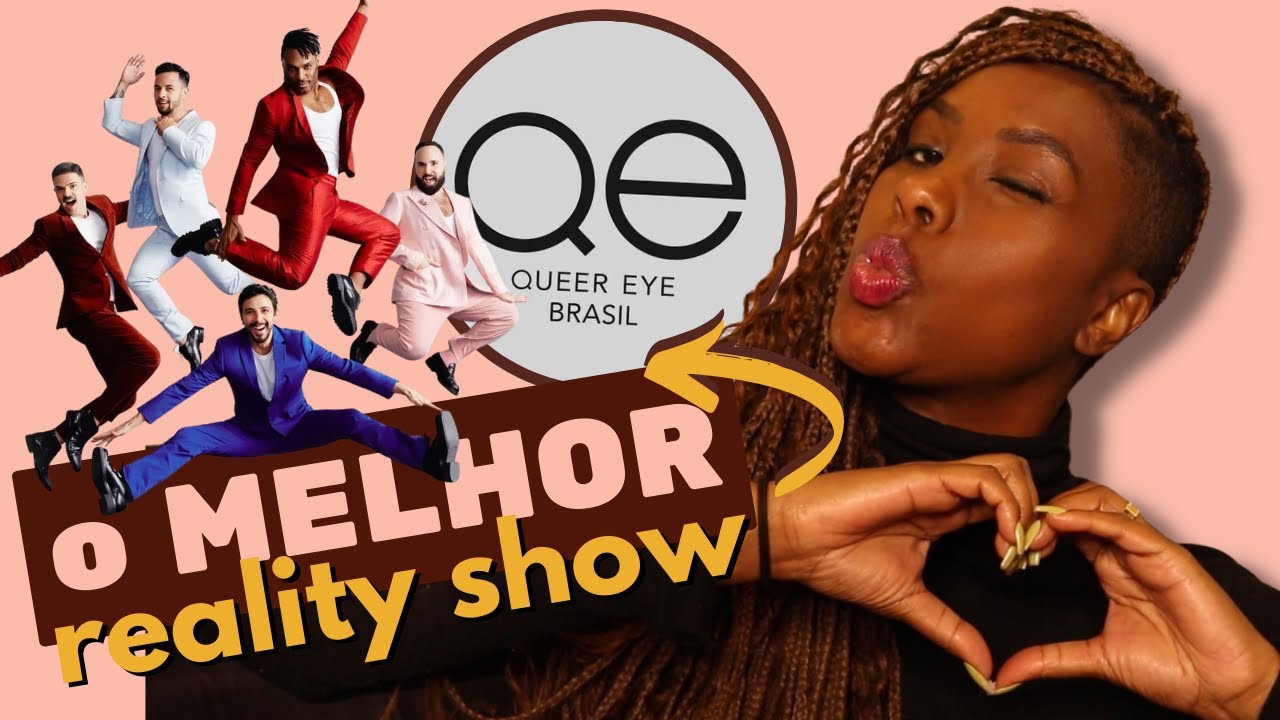 5 motivos para você assistir Queer Eye Brasil | Soul Vaidosa